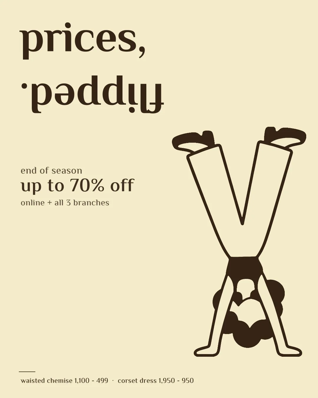 'Prices, flipped.' — a handstand, the word printed upside down